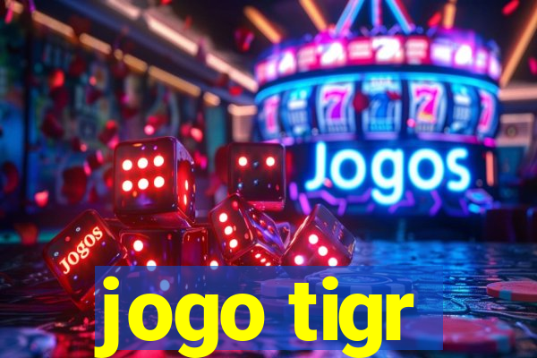 jogo tigr